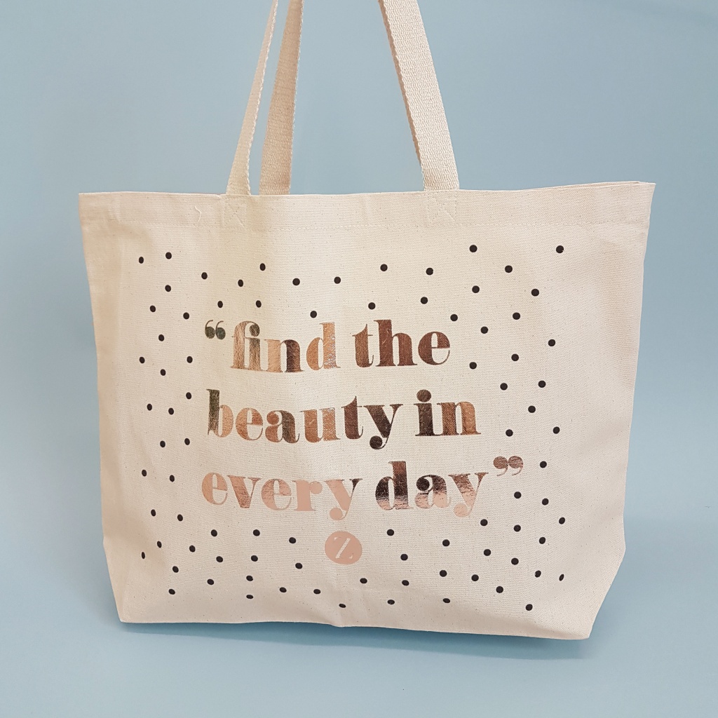 Natural Large Shopper Bag | Find the Beauty in Every Day | Screen Print With Foil